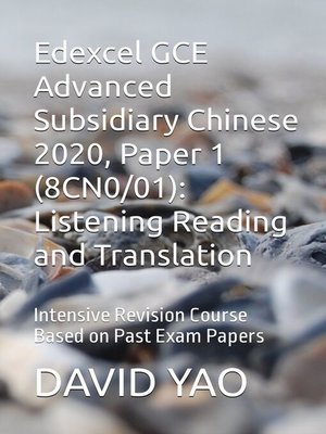 cover image of Edexcel GCE AS Chinese 2020 Paper 1 8CN0/01-Listening Reading and Translation